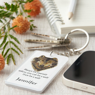 Seien Sie immer Ihr Spaß beim Inspirationswolf-Zit Schlüsselanhänger