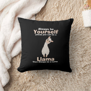 Seien Sie immer Lama Animal Lover Kissen