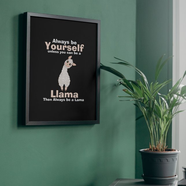 Seien Sie immer Lama Animal Lover Poster (Von Creator hochgeladen)