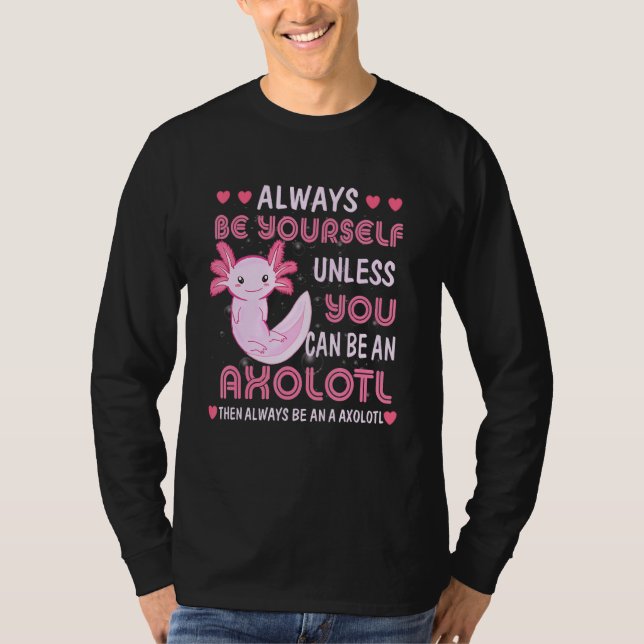 Seien Sie immer lustig Axolotl T-Shirts Teens (Vorderseite)