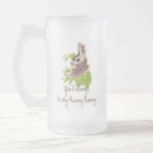 Seien Sie immer mein Hunny Bunny Rabbit, Mattglas Bierglas