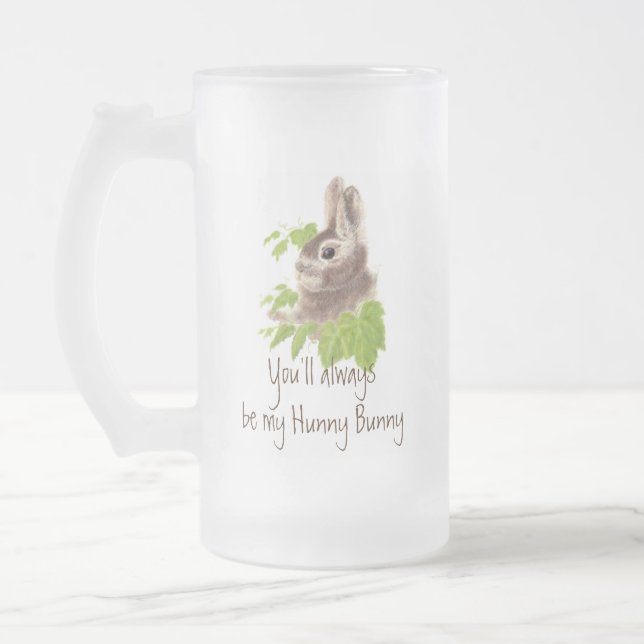 Seien Sie immer mein Hunny Bunny Rabbit, Mattglas Bierglas (Links)