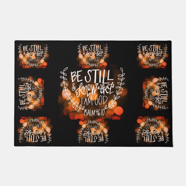 Seien Sie immer noch und wissen Sie, dass ich Gott Fußmatte (Vorderseite)