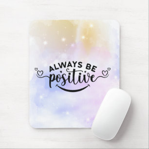 Seien Sie immer positiv Lila gelb Mousepad