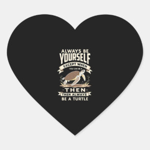 Seien Sie immer selbst, außer wenn Sie eine Schild Herz-Aufkleber