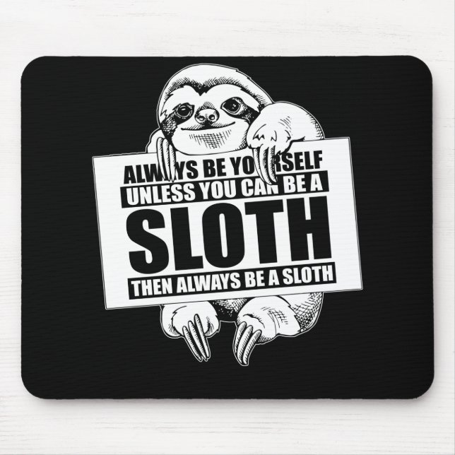 Seien Sie immer selbst, es sei denn, Sie können ei Mousepad (Vorne)