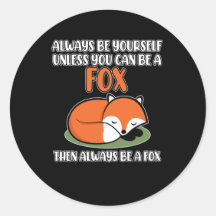 Seien Sie immer selbst, es sei denn, Sie können ei