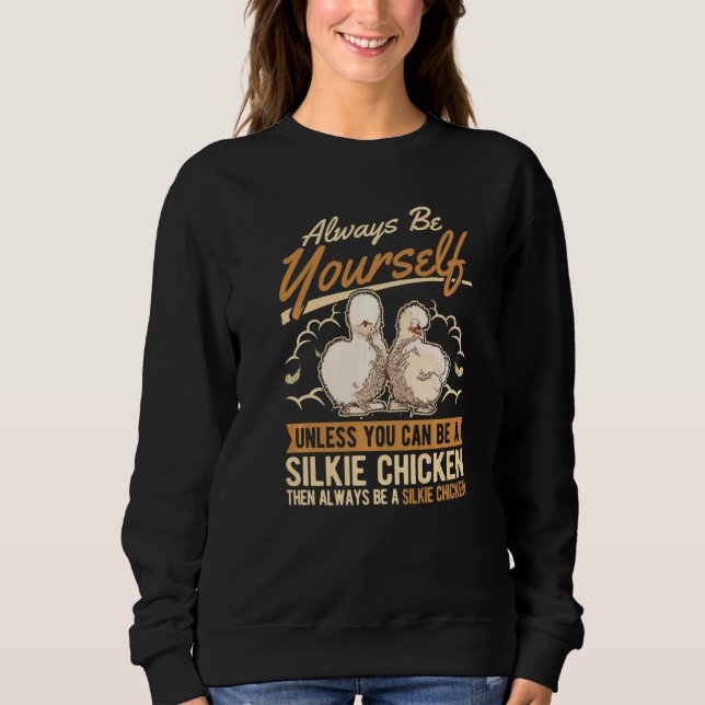 Seien Sie immer selbst, es sei denn, Sie können ei Sweatshirt (Vorderseite)