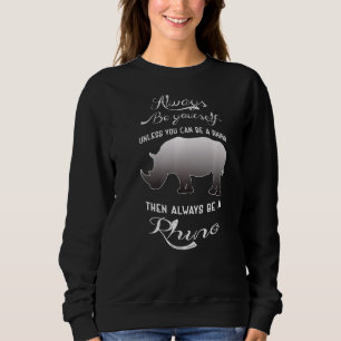Seien Sie immer selbst, es sei denn, Sie können ei Sweatshirt