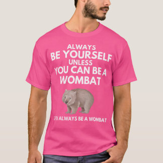 Seien Sie immer selbst, es sei denn, Sie können ei T-Shirt