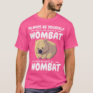 Seien Sie immer selbst, es sei denn, Sie können ei T-Shirt