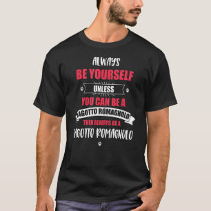 Seien Sie immer selbst, es sei denn, Sie können ei T-Shirt