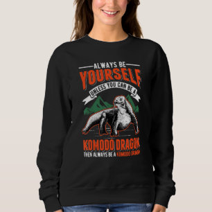Seien Sie immer selbst, es sei denn, Sie können Ko Sweatshirt