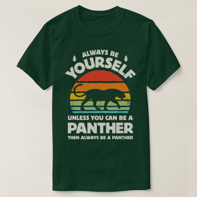Seien Sie immer selbst Panther für Männer Frauen M T-Shirt (Design vorne)