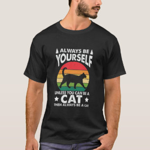 Seien Sie immer selbst, wenn Sie kein Chinchilla s T-Shirt