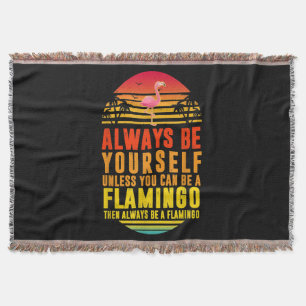 Seien Sie immer selbst, wenn Sie kein Flamingo sei Decke