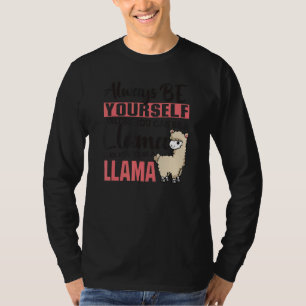 Seien Sie immer selbst, wenn Sie kein Lama-Anim se T-Shirt