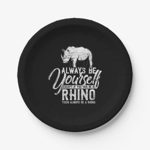 Seien Sie immer selbst, wenn Sie kein Rhino-Gesche Pappteller