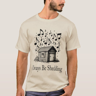 Seien Sie immer Shedding Jazz T-Shirt