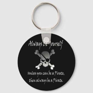 Seien Sie immer sich (Piraten-) Schlüsselanhänge Schlüsselanhänger
