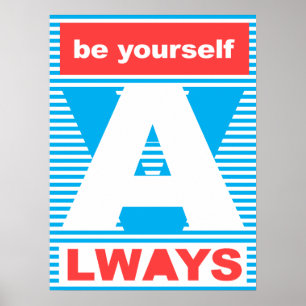 Seien Sie immer, Typografie-Poster, Poster