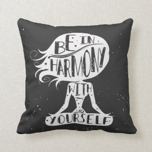 Seien Sie in Übereinstimmung mit selbst Kissen