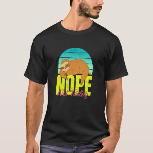 Seien Sie kein Ja, sagen Sie einfach manchmal nein T-Shirt