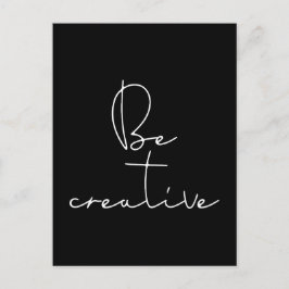 Seien Sie kreativer weißer Schriftart Postkarte
