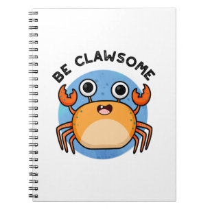 Seien Sie lauter lustiger positiver Krabbenpun Notizblock