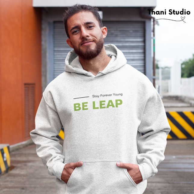 Seien Sie Leap Bleibe für immer Young Simple Moder Hoodie (Von Creator hochgeladen)