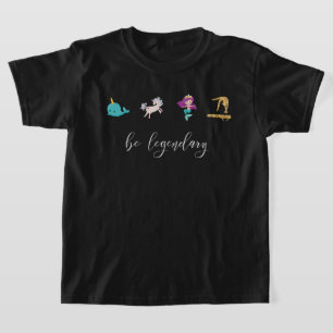Seien Sie Legendäre Gymnastik T-Shirt