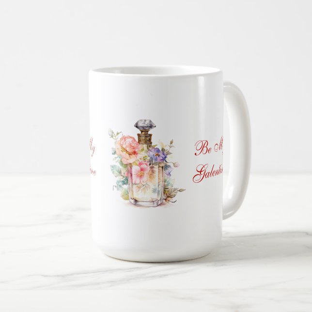 Seien Sie mein Galentine Kaffeetasse (VorderseiteRechts)