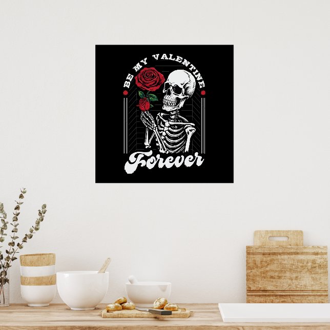 Seien Sie mein Valentine für immer Poster (Küche)