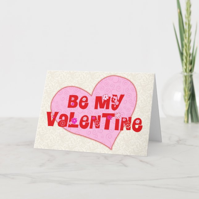 Seien Sie mein Valentinsgruß Feiertagskarte (Vorderseite)