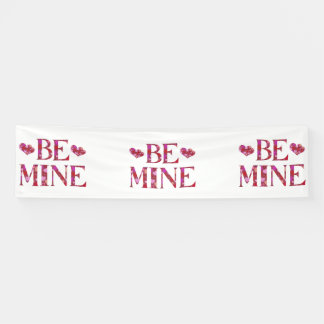 Seien Sie mein Valentinstag 2.5x10 Vinyl Banner