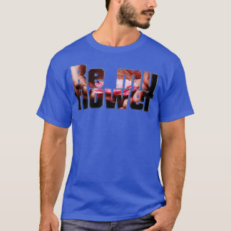 Seien Sie meine Blume T-Shirt