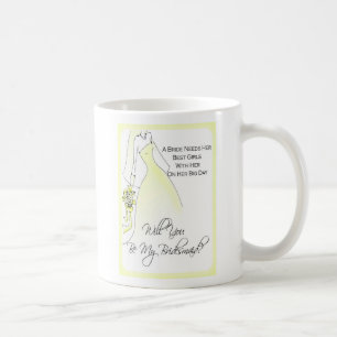 Seien Sie meine Brautjungfern-Einladungs-Tasse Tasse