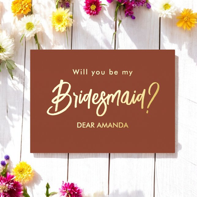 Seien Sie meine Bridesmaid Brown Terracotta Foil E Folieneinladung (Von Creator hochgeladen)