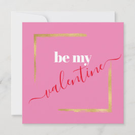 Seien Sie meine Valentine Custom Pink Typografy Ca Feiertagskarte