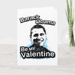 Seien Sie meine Valentinsgruß-Barack Obama Karte