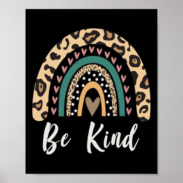 Seien Sie mit Leopard Rainbow Kindness Inspiration Poster (Vorne)