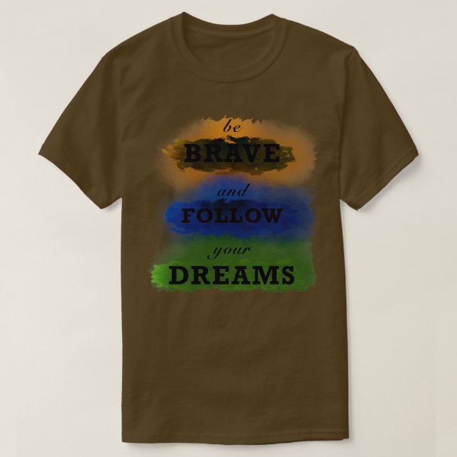 Seien Sie mutig 1 T-Shirt (Design vorne)