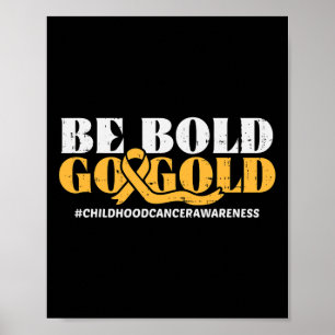 Seien Sie mutig Gold Kinder Krebs Bewusstsein Männ Poster