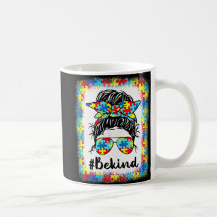 Seien Sie nett Autismus Bewusstsein Messy Bun Girl Kaffeetasse