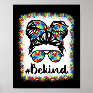 Seien Sie nett Autismus Bewusstsein Messy Bun Girl Poster