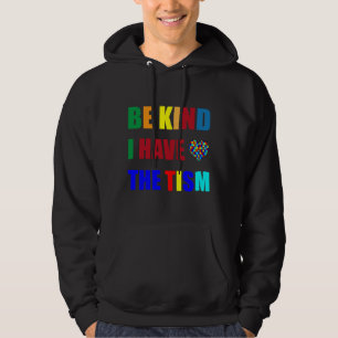 Seien Sie nett, ich habe den Tismus Autismus Bewus Hoodie