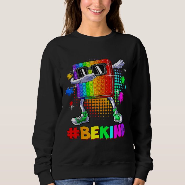 Seien Sie nett lästigen Puzzle Pop Es Piece Autism Sweatshirt (Vorderseite)