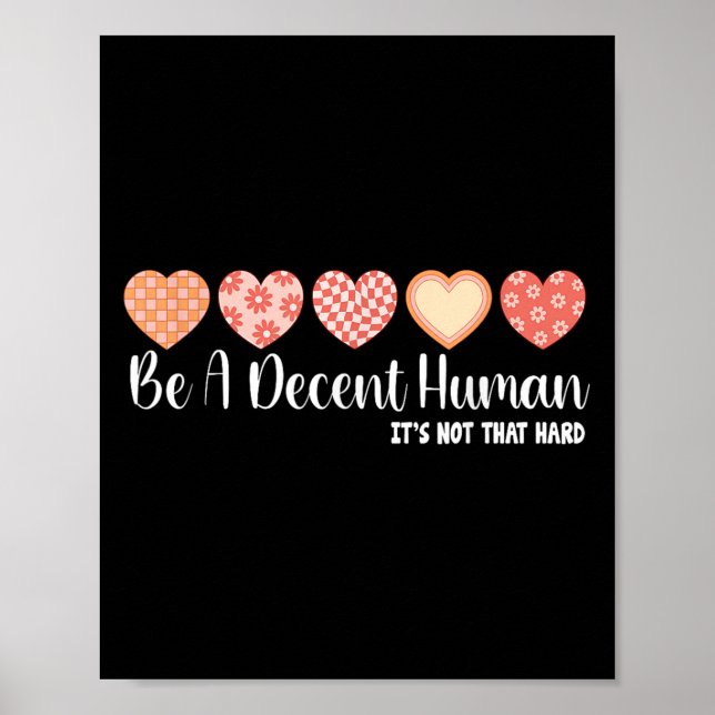 Seien Sie nett lustige Kindness Erinnerung Empathy Poster (Vorne)