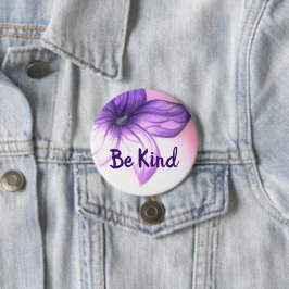 Seien Sie nett schön Blume Button