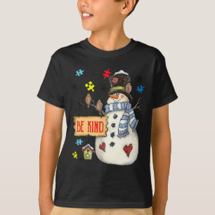 Seien Sie nett Snowman Puzzle Autismus Bewusstsein T-Shirt